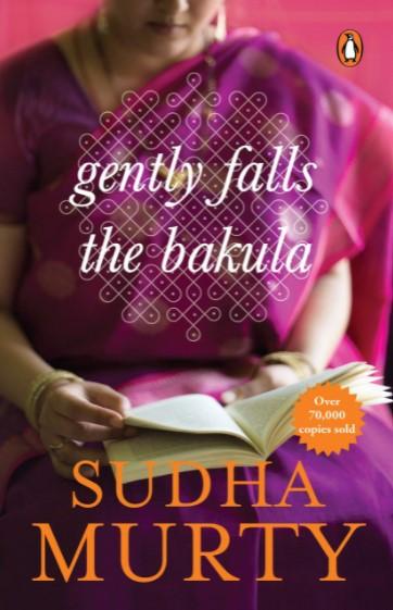 Gently Falls the Bakula by Sudha Murty