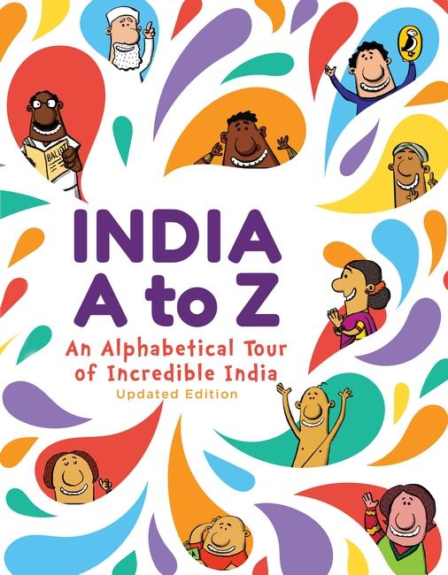 India A to Z: An Alphabetical Tour of Incredible India by Vidya Mani & Veena Seshadri
