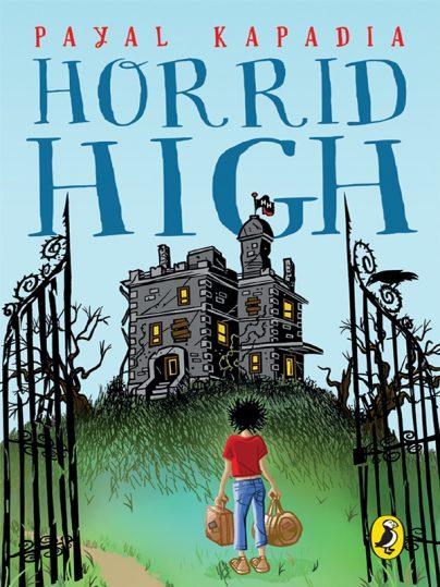 Horrid High (Book 1) by Payal Kapadia