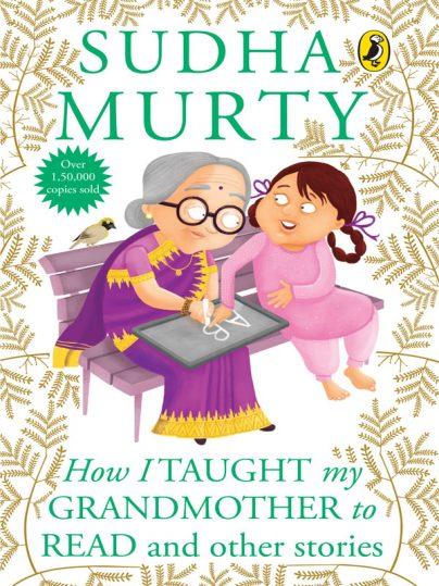 How I Taught My Grandmother to Read and other Stories by Sudha Murty