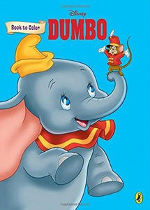 Dumbo - Book to Colour by Disney