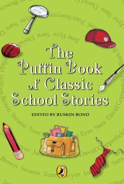 The Puffin Book of Classic School Stories by Ruskin Bond