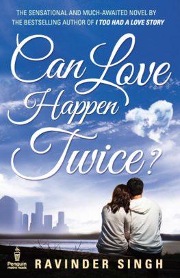 Can Love Happen Twice? by Ravinder Singh