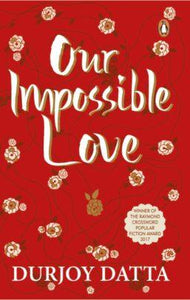 Our Impossible Love by Durjoy Datta
