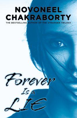 Forever Is a Lie by Novoneel Chakraborty