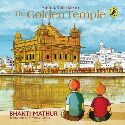 Amma, Take Me To The Golden Temple by Bhakti Mathur