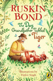 The Day Grandfather Tickled a Tiger by Ruskin Bond