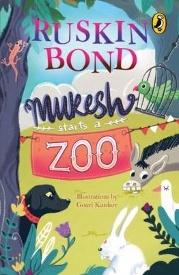 Mukesh Starts a Zoo by Ruskin Bond