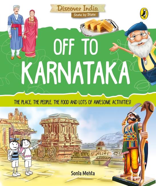 Discover India: Off to Karnataka by Sonia Mehta
