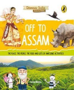 Off to Assam (Discover India) by Sonia Mehta