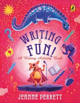 Writing is Fun : A writing activity book by Jeanne Perret