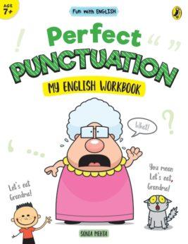 Perfect Punctuation (Fun with English) by Sonia Mehta