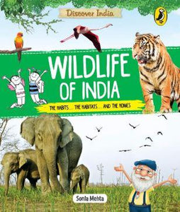 Discover India: Wildlife of India by Sonia Mehta