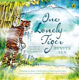 One Lonely Tiger by Benita Sen