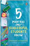 5 Mantras Only Successful Students Know by Chandan Deshmukh