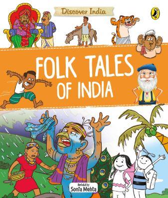 Discover India: Folk Tales of India by Sonia Mehta