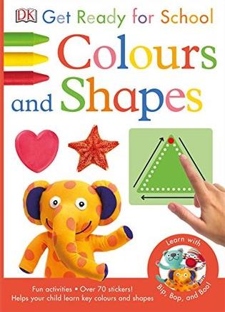 Get Ready for School: Colours and Shapes by DK
