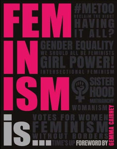 Feminism Is... by DK