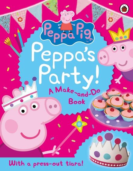 Peppa Pig: Peppa's Party by Ladybird