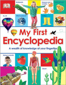 My First Encyclopedia (DKYR): A Wealth of Knowledge at Your Fingertips by DK