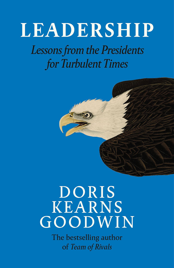 Leadership by Doris Kearns Goodwin
