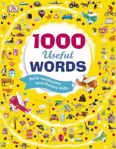 1000 Useful Words: Build Vocabulary and Literacy Skills by DK