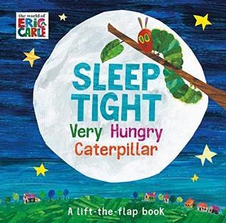 Sleep Tight Very Hungry Caterpillar by Eric Carle