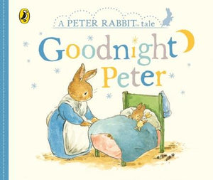 Peter Rabbit Tales - Goodnight Peter by Beatrix Potter