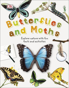 Butterflies and Moths: Explore Nature with Fun Facts and Activities (Nature Explorers)
