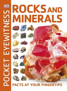 Pocket Eyewitness Rocks and Minerals: Facts at Your Fingertips