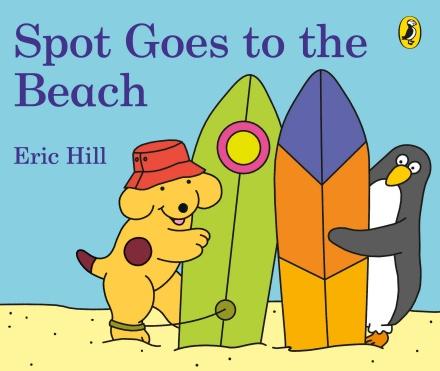 Spot Goes to the Beach by Eric Hill