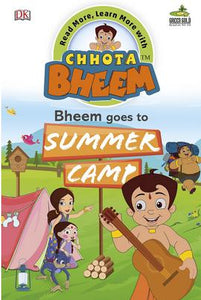 Chhota Bheem Readers: Bheem goes to Summer Camp by DK