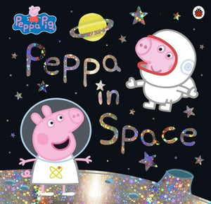 Peppa Pig: Peppa in Space by Ladybird
