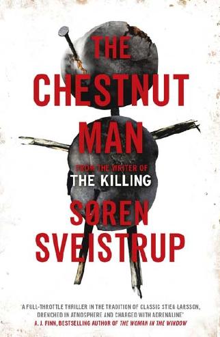 The Chestnut Man by Søren Sveistrup