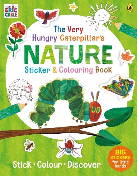 The Very Hungry Caterpillar's Nature Sticker and Colouring Book by Eric Carle