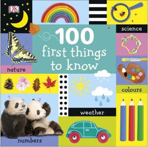 100 First Things To Know by DK