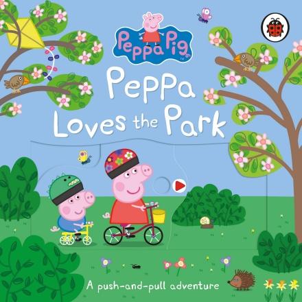Peppa Loves The Park: A push-and-pull adventure by Ladybird
