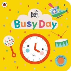 Baby Touch: Busy Day by Ladybird