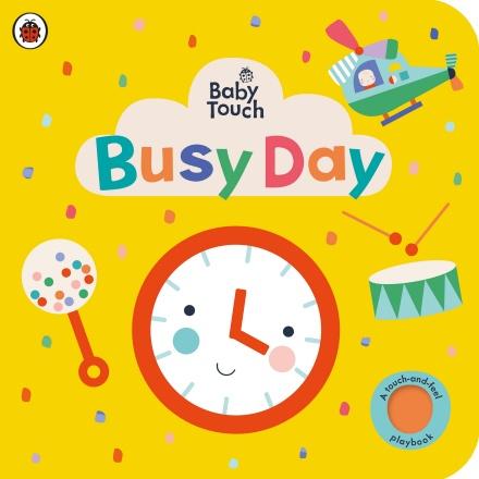 Baby Touch: Busy Day by Ladybird