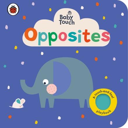 Baby Touch: Opposites by Ladybird