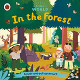 Little World: In the Forest (A push-and-pull adventure) by Ladybird