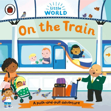 Little World: On the Train (A push-and-pull adventure)