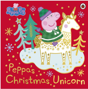 Peppa Pig: Peppa's Christmas Unicorn by Peppa Pig