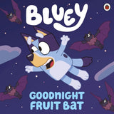 Bluey: Goodnight Fruit Bat by Bluey
