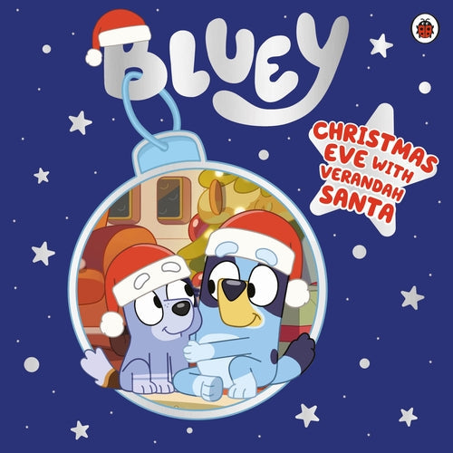 Bluey: Christmas Eve with Verandah Santa by Ladybird