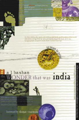 The Wonder That Was India, Part 1 by A.L. Basham