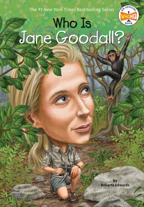 Who Is Jane Goodall? by Roberta Edwards