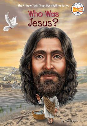 Who Was Jesus? by Ellen Morgan