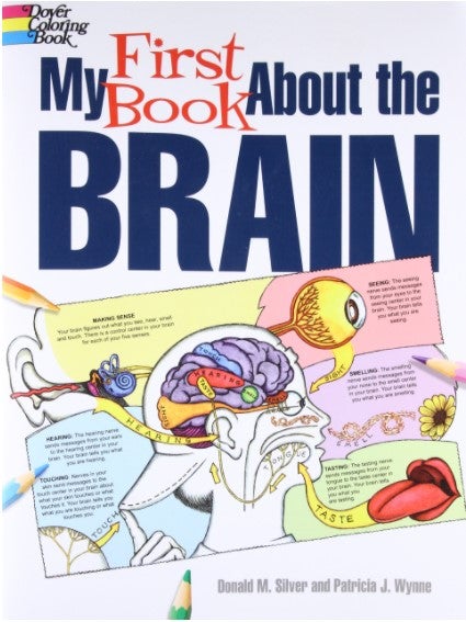 My First Book About the Brain (Dover Children's Science Books) by Patricia J. Wynne