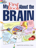 My First Book About the Brain (Dover Children's Science Books) by Patricia J. Wynne